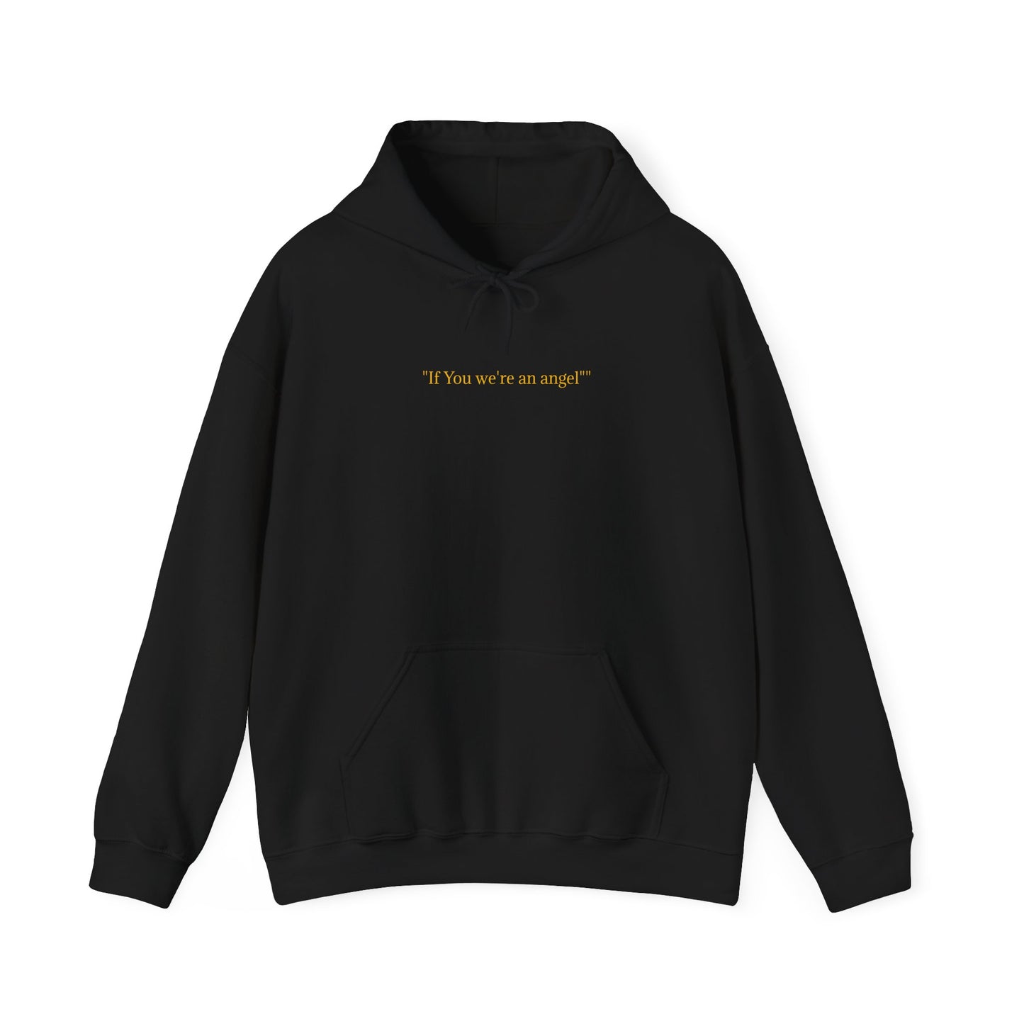 "you're not an angel" Hoodie